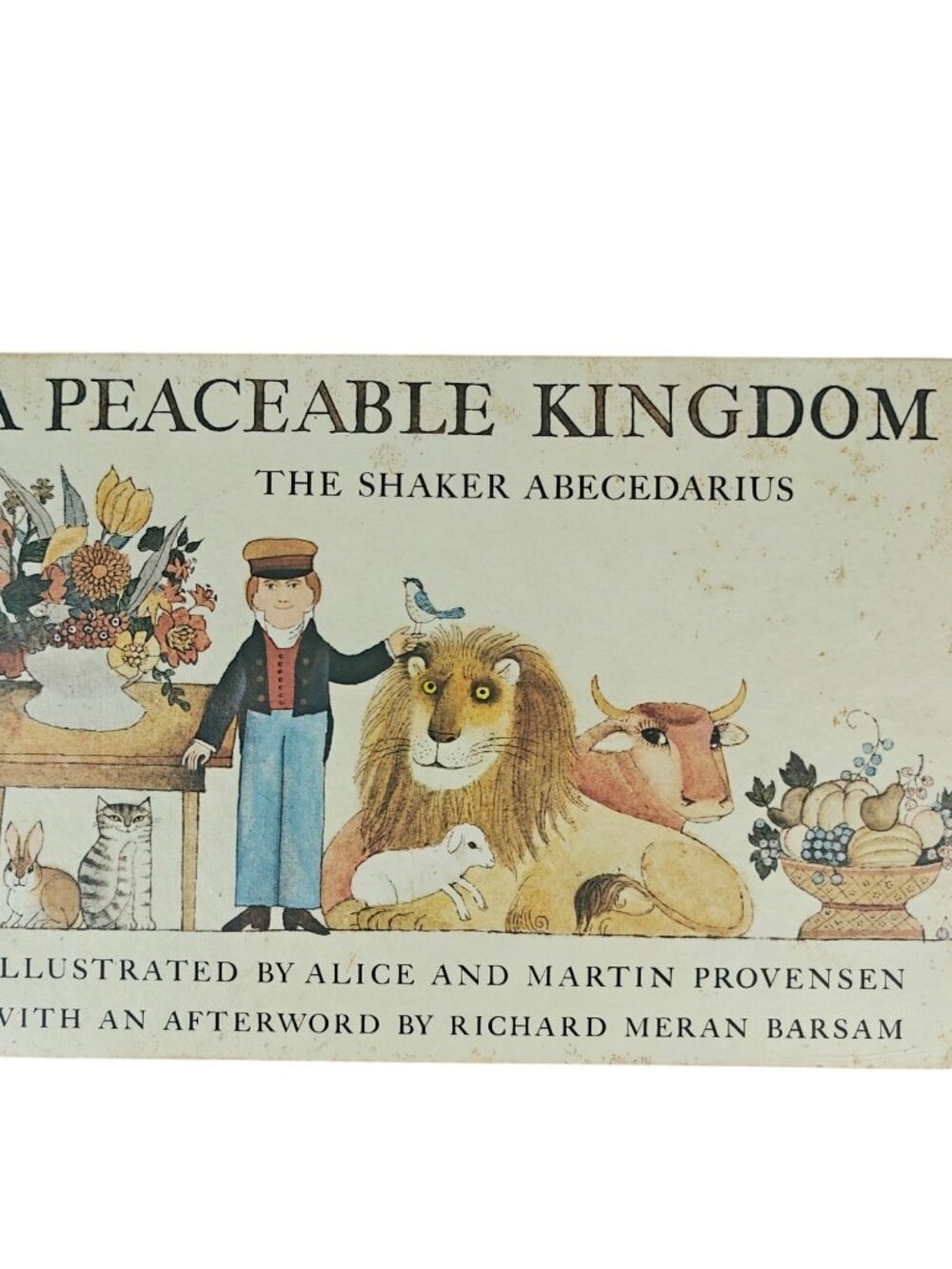 A Peaceable Kingdom The Shaker Abecedarius Alice And Martin Provensen Hardcover